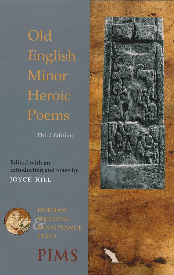 Old English Minor Heroic Poems: Third edition (Durham Medieval and Renaissance Texts, 2, Band 2) Poetry