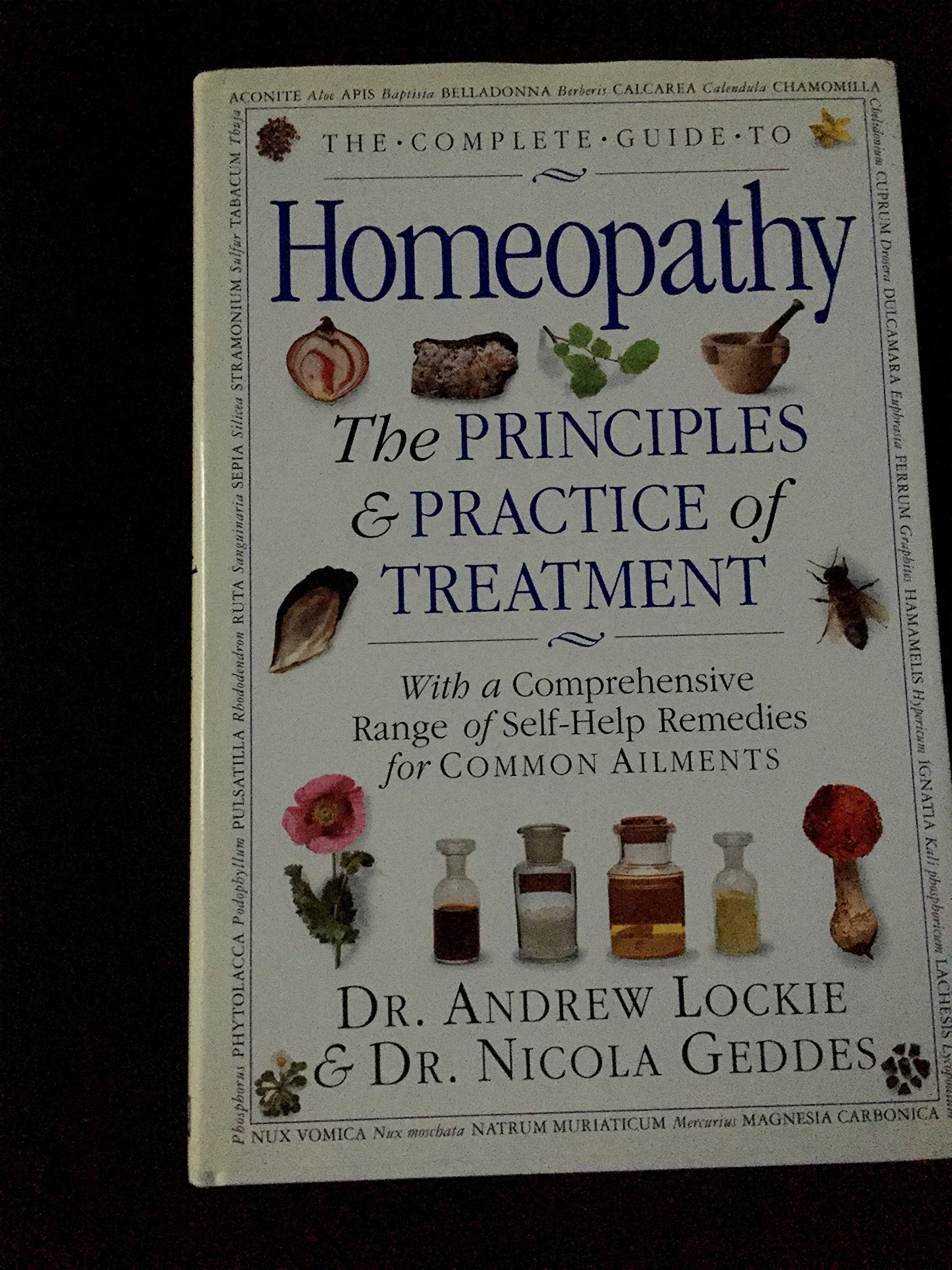 The Complete Guide to Homeopathy: The Principles and Practice ofTreatment Books