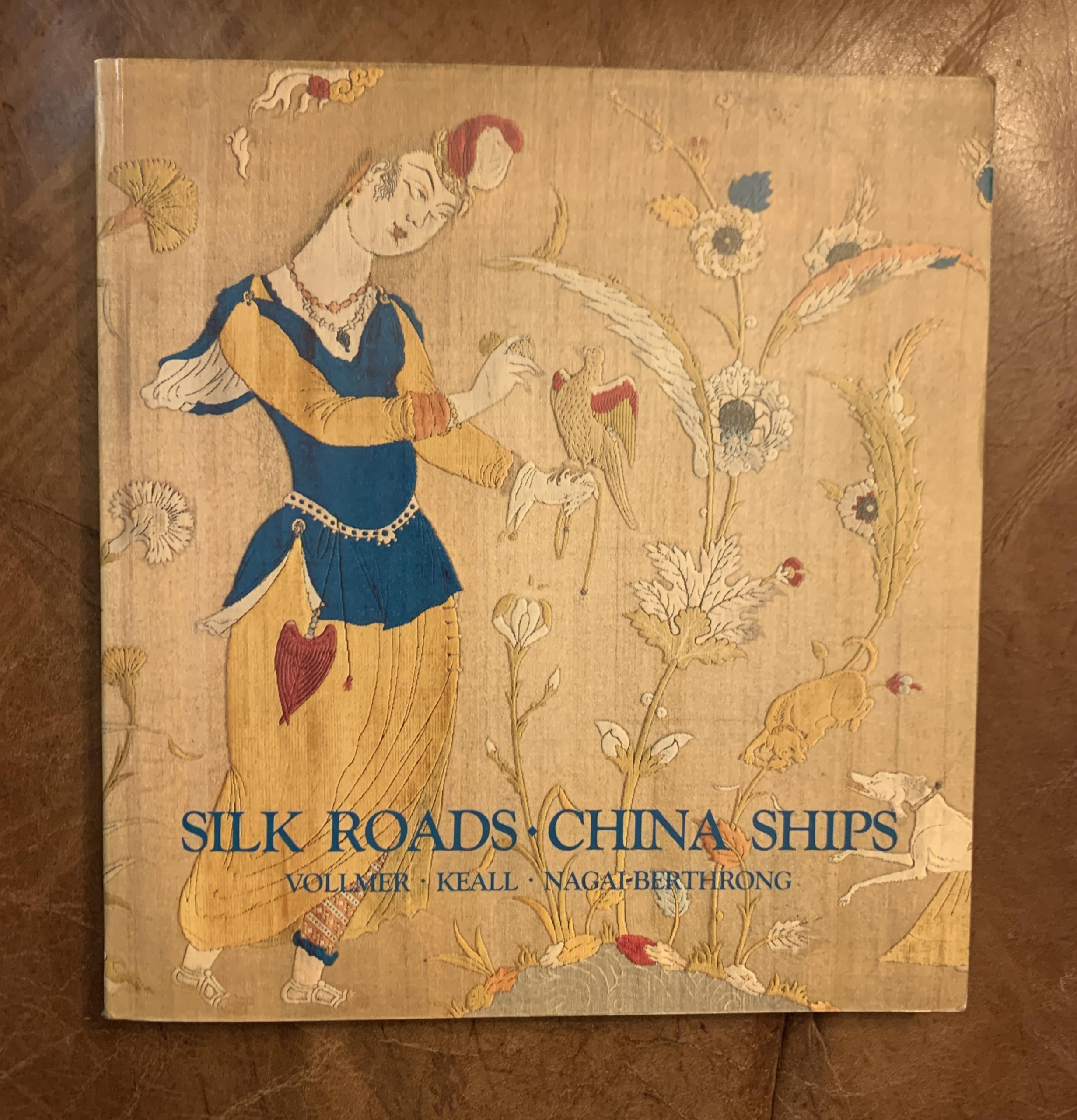 Silk Roads, China Ships: An Exhibition of East-West Trade Books