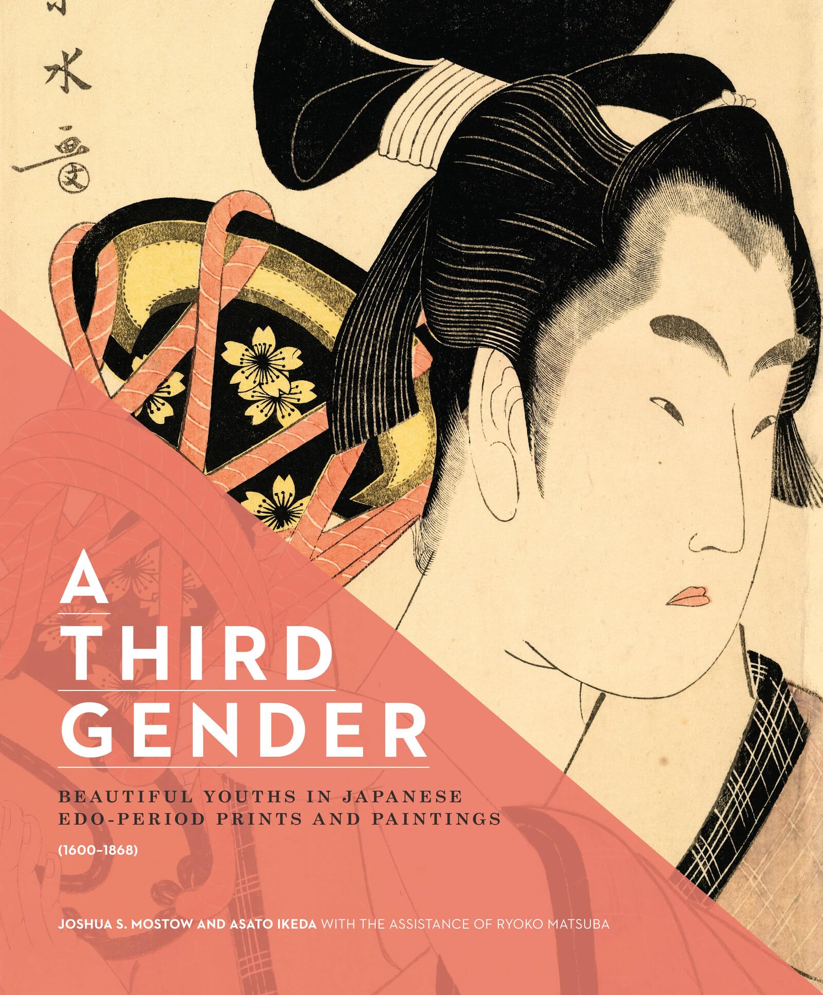 A Third Gender: Beautiful Youths in Japanese Edo-Period Prints and Paintings (1600-1868) Social Sciences