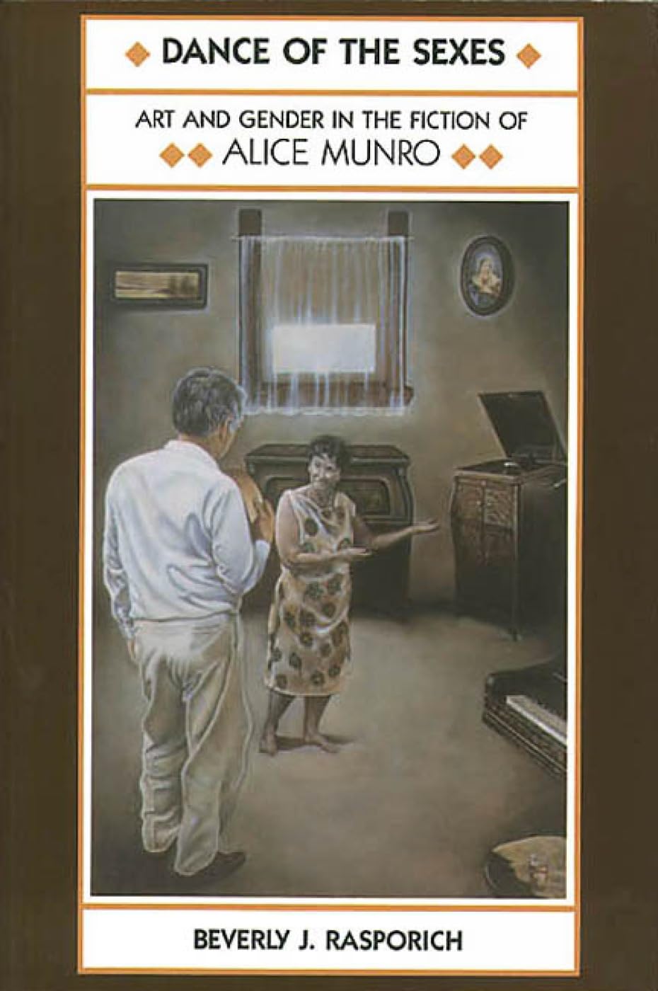 Dance of the Sexes: Art and Gender in the Fiction of Alice Munro book