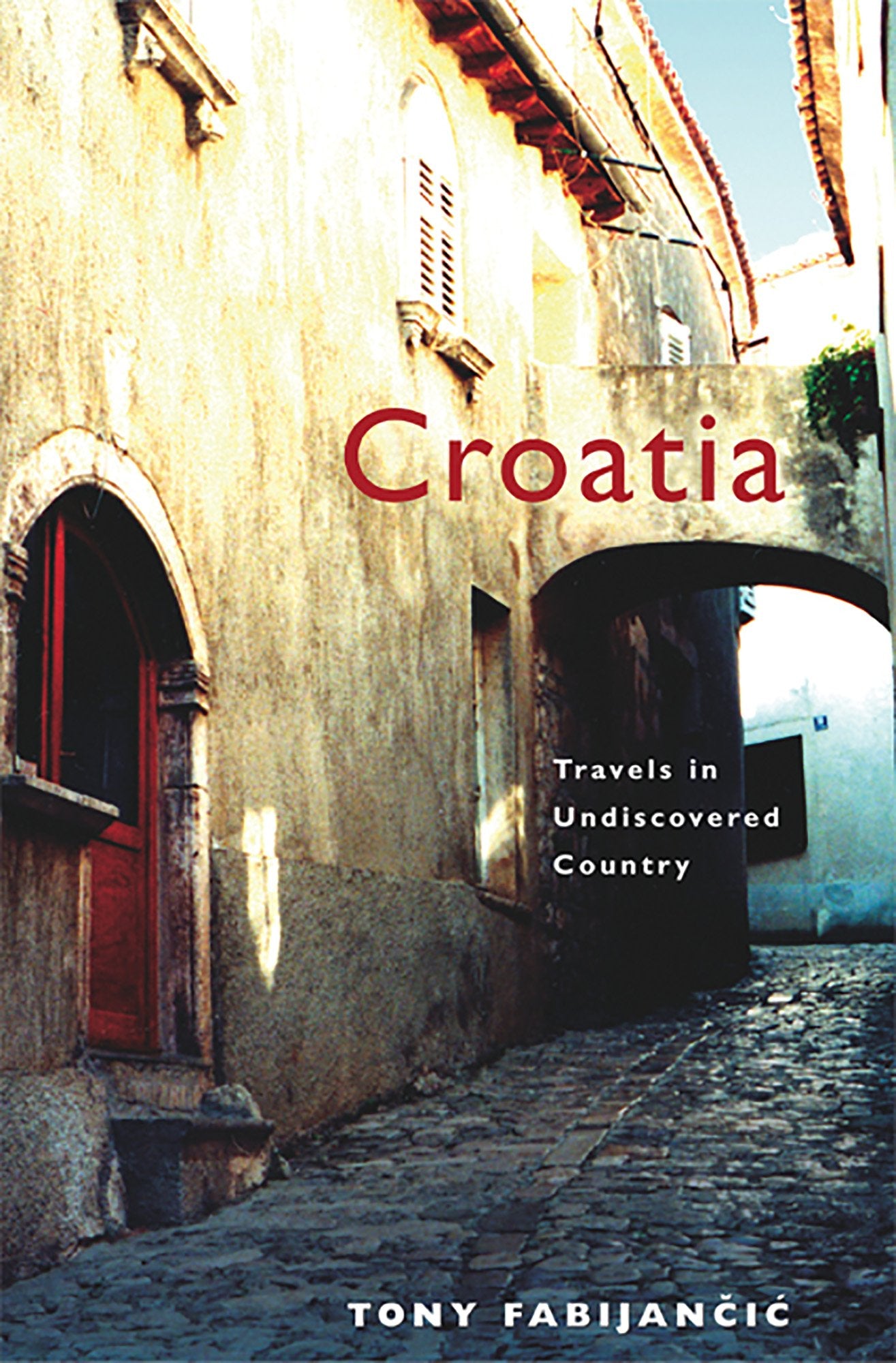 Croatia: Travels in Undiscovered Country Leisure, Home & Garden