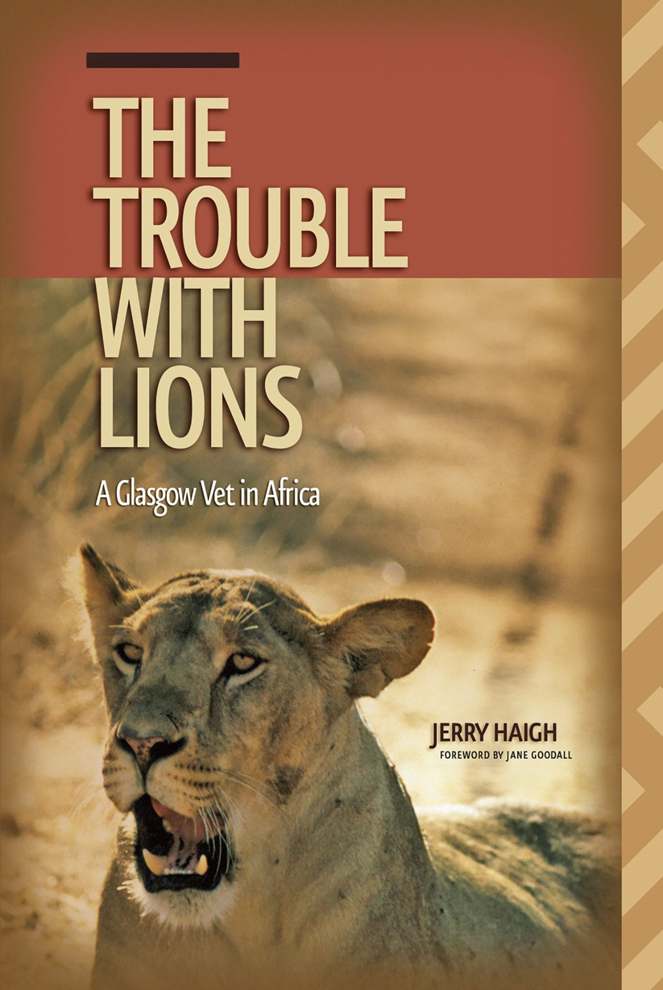 The Trouble with Lions: A Glasgow Vet in Africa (Wayfarer) Medicine