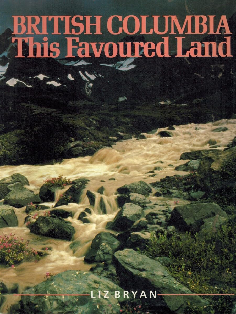Product Image: BRITISH COLUMBIA: THIS FAVOURED LAND