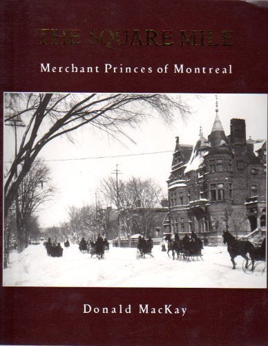 Square Mile Merchant Princes of Montreal Books