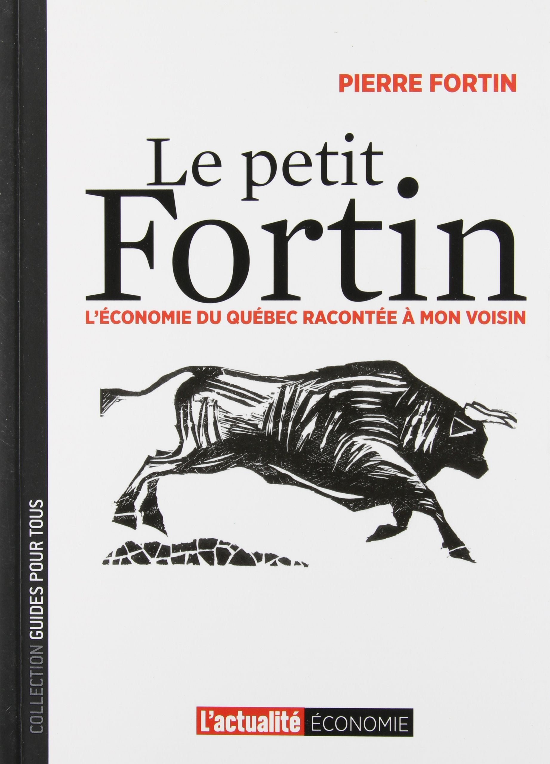 Le petit Fortin l'économie du Québec racontée a mon voisin Books