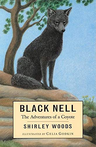 Black Nell: The Adventures of a Coyote Novels & Short Stories
