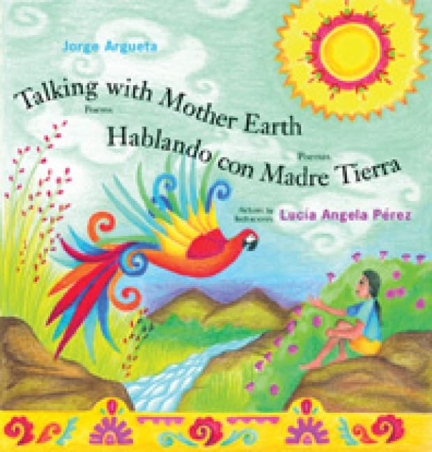 Talking with Mother Earth/Hablando con madre tierra: Poems/Poemas Non-fiction