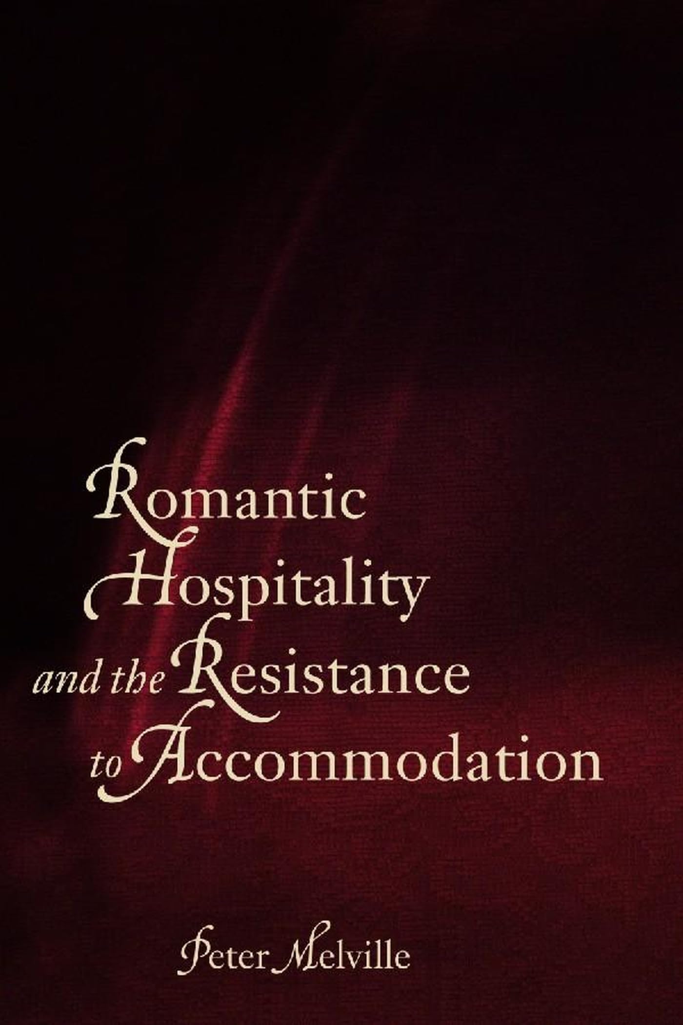 Romantic Hospitality and the Resistance to Accommodation Philosophy