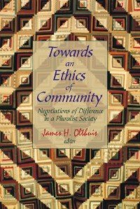 Towards an Ethics of Community: Negotiations of Difference in a Pluralist Society Books