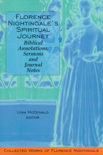 Florence Nightingale's Spiritual Journey: Biblical Annotations, Sermons and Journal Notes: Collected Works of Florence Nightingale Books