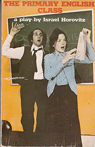 The primary English class: A play (Talonplays) Books