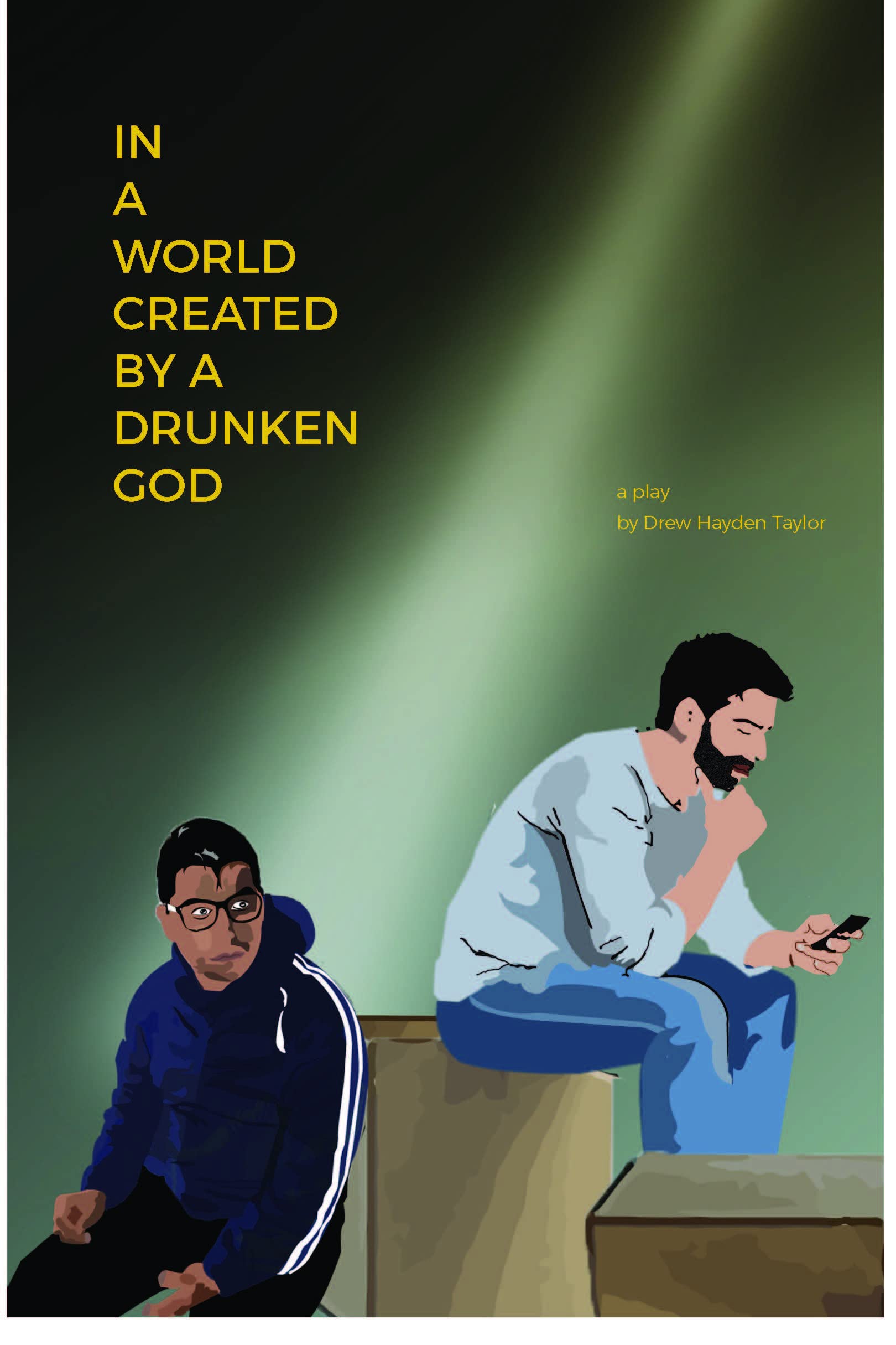 In a World Created by a Drunken God Drama