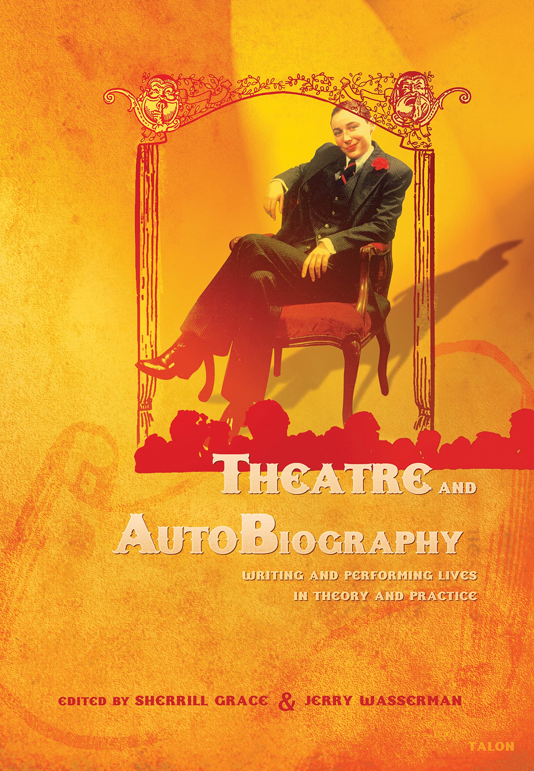 Theatre and AutoBiography: Writing and Performing Lives in Theory and Practice Social Sciences