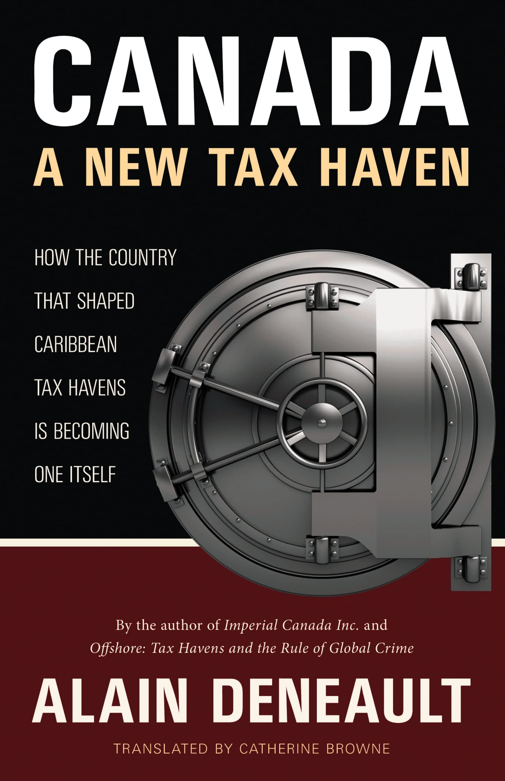 Canada: A New Tax Haven: How the Country That Shaped Caribbean Tax Havens Is Becoming One Itself Law
