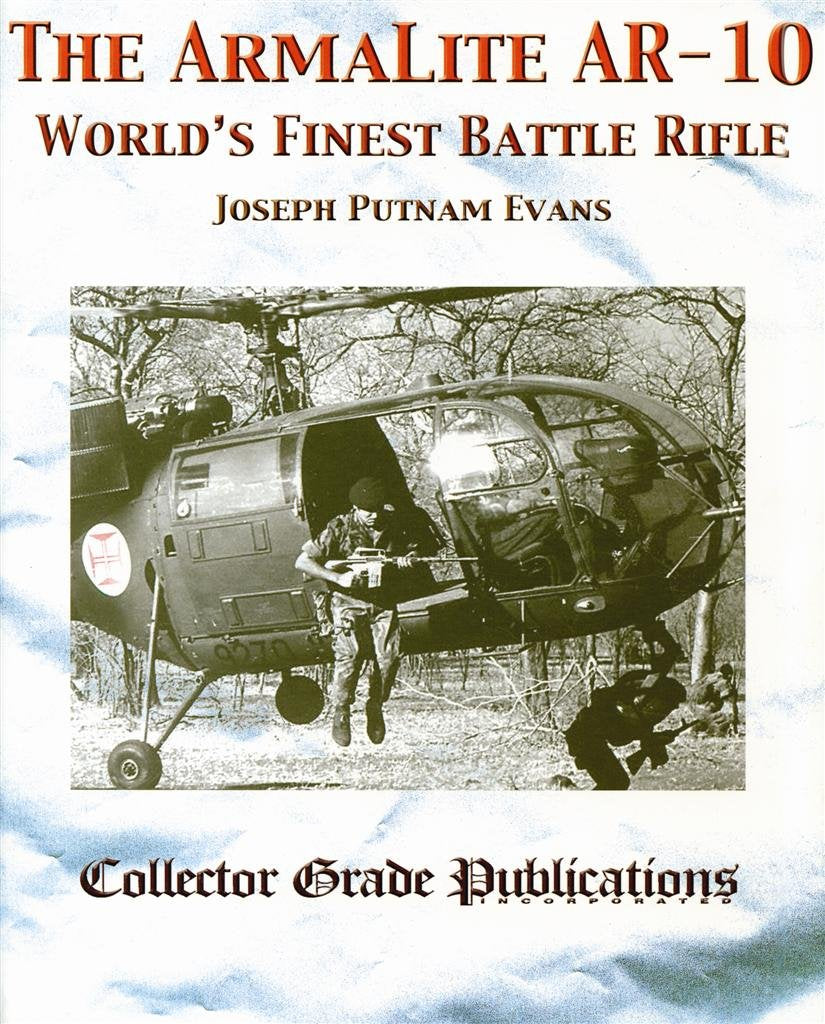 The Armalite AR-10: World's Finest Battle Rifle book