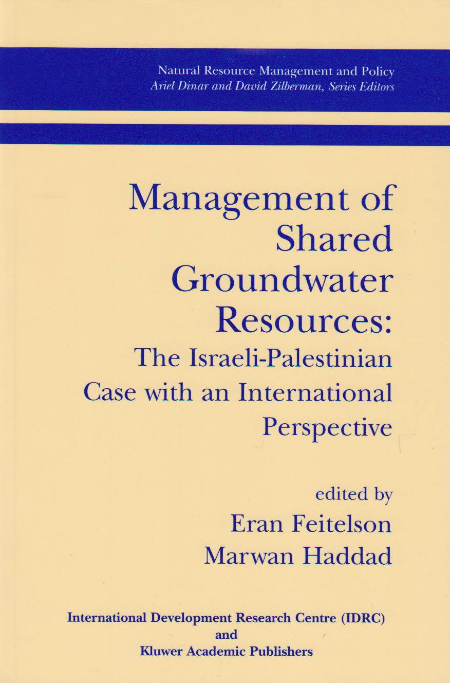 Management of Shared Groundwater Resources: The Israeli-Palestinian Case With International Perspective book