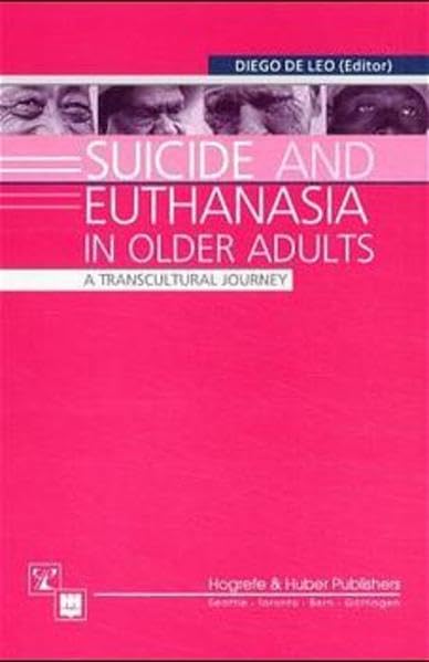 Suicide and Euthanasia in Older Adults: A Transcultural Journey Medicine