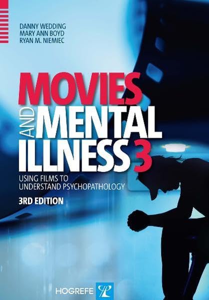 Movies and Mental Illness: Using Films to Understand Psychopathology Medicine