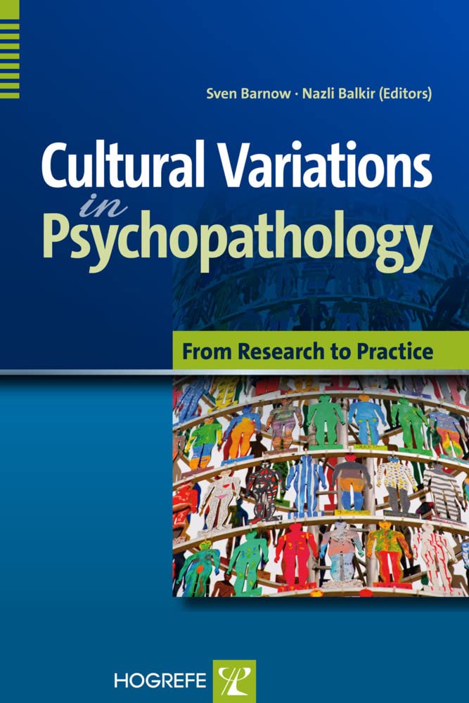 Cultural Variations in Psychopathology: From Research to Practice Medicine