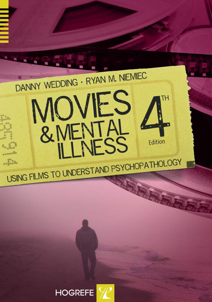 Movies and Mental Illness: Using Films to Understand Psychopathology Medicine