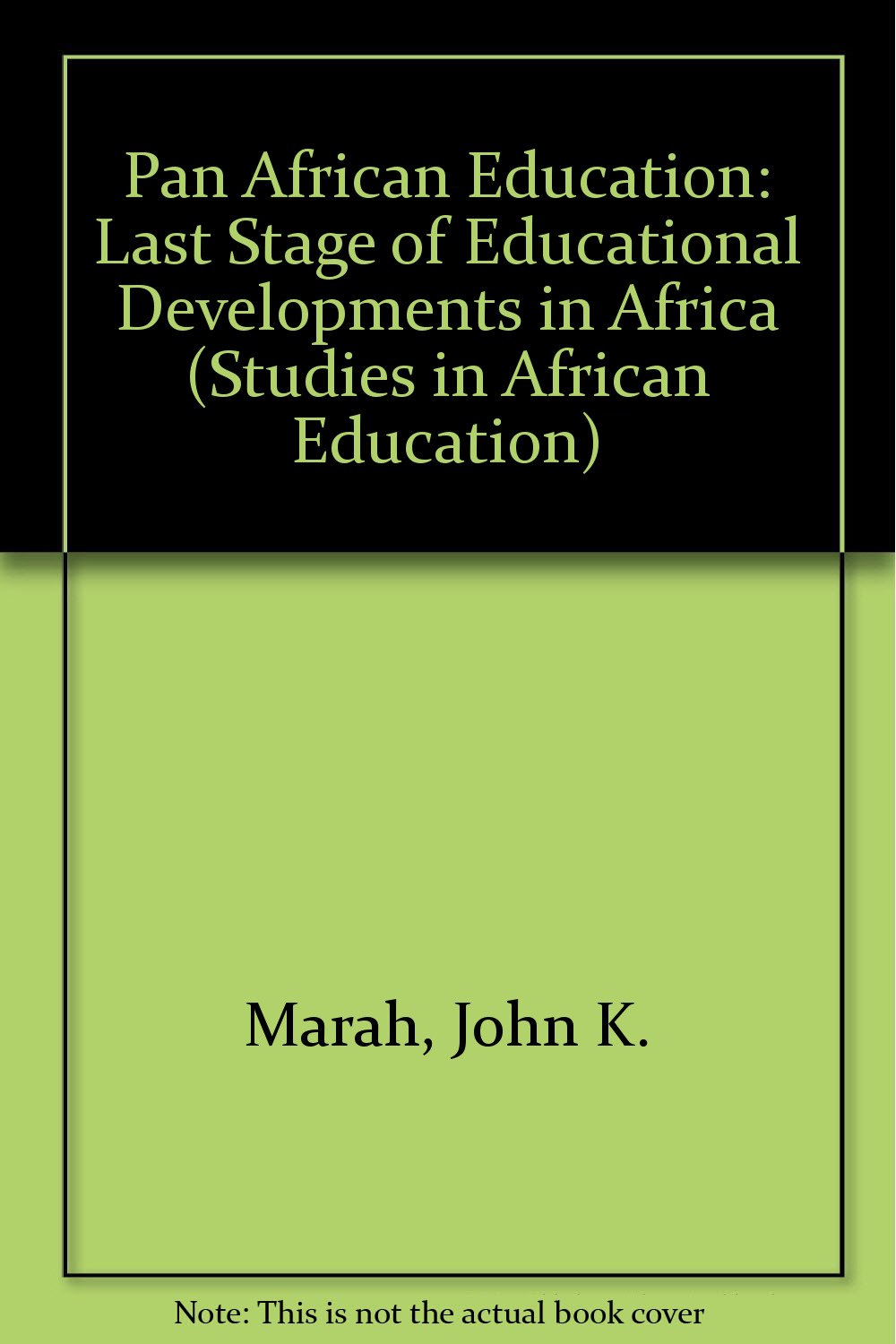 Pan-African Education: The Last Stage of Educational Developments in Africa book
