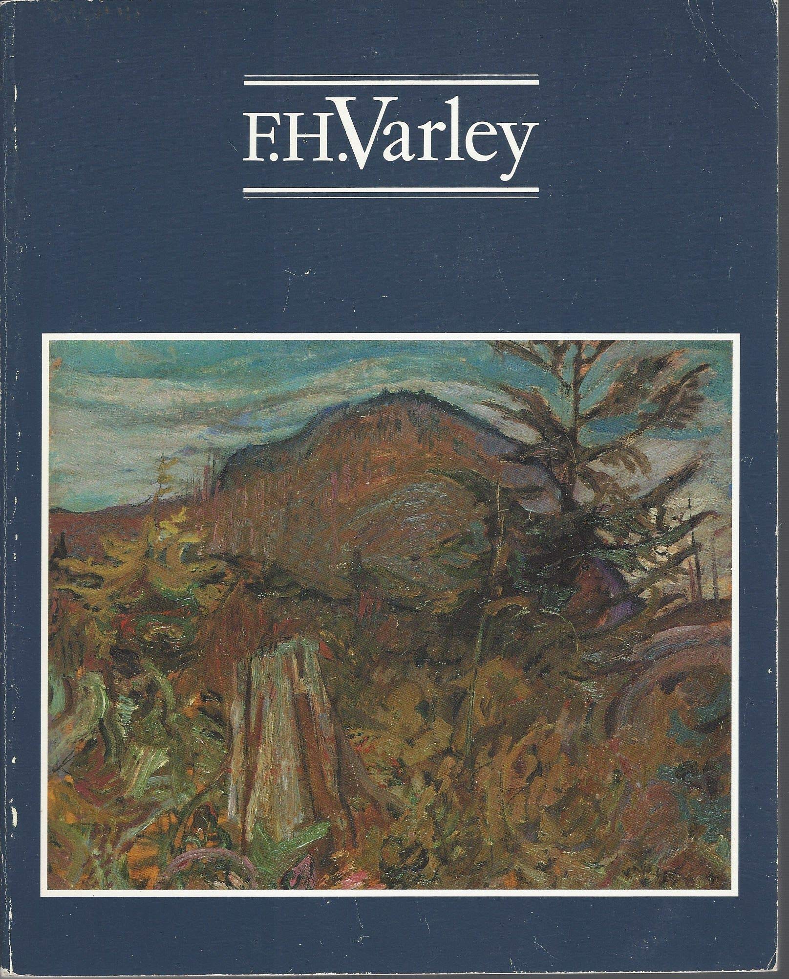 F.H. Varley: A centennial exhibition = F.H. Varley : une exposition centenaire Books