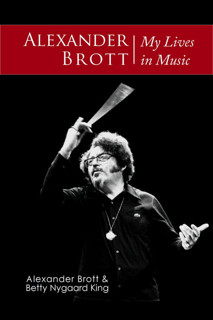 Alexander Brott: My Lives in Music book