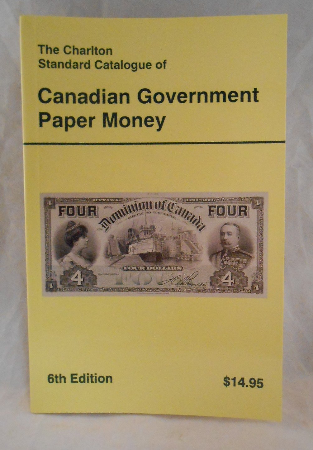 Charlton Standard Catalogue of Canadian Government Paper Money Business, Finance & Career