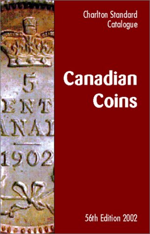 The Charlton Standard Catalogue of Canadian Coins 2002 (Charlton's Standard Catalogue of Canadian Coins, 56th ed) Books