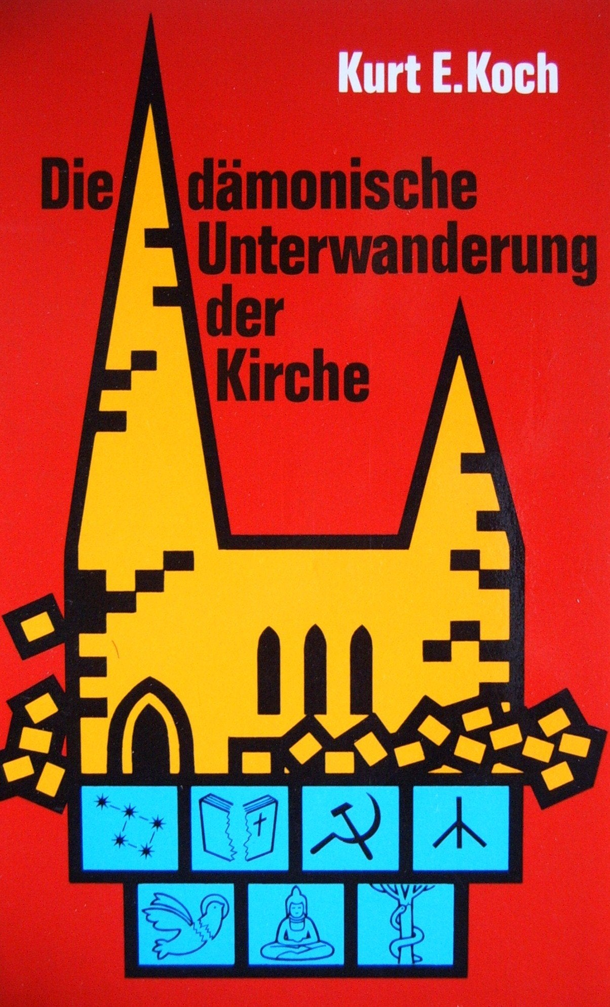 Product Image: Die Dämonische Unterwanderung Der Kirche