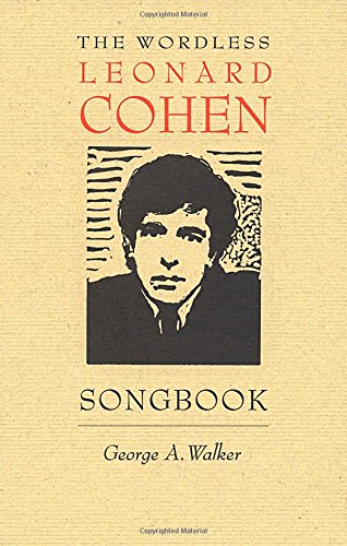 The Wordless Leonard Cohen Songbook: A Biography in 80 Wood Engravings (Graphic Novels) Social Sciences