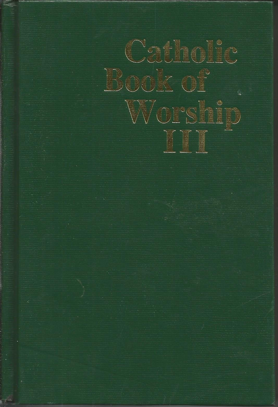 Catholic Book of Worship III: Pew Edition Books