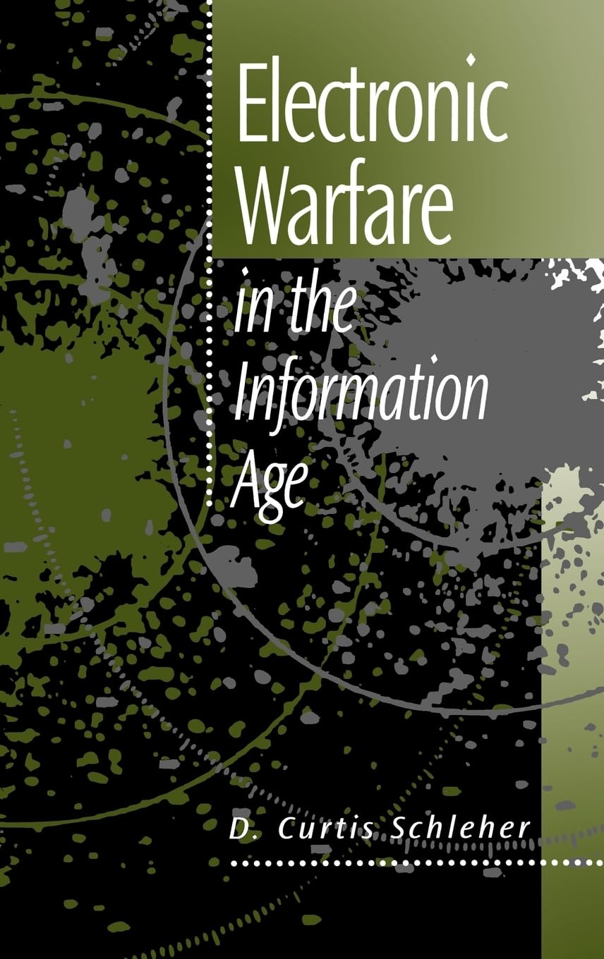 Electronic Warfare in the Information Age (Artech House Radar Library) Computer Science