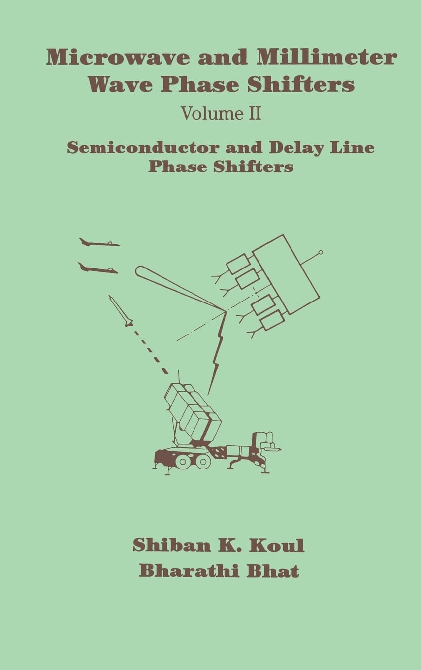 Semiconductor and Delay Line Phase Shifters (ARTECH HOUSE ANTENNAS AND PROPAGATION LIBRARY) Business & Technology