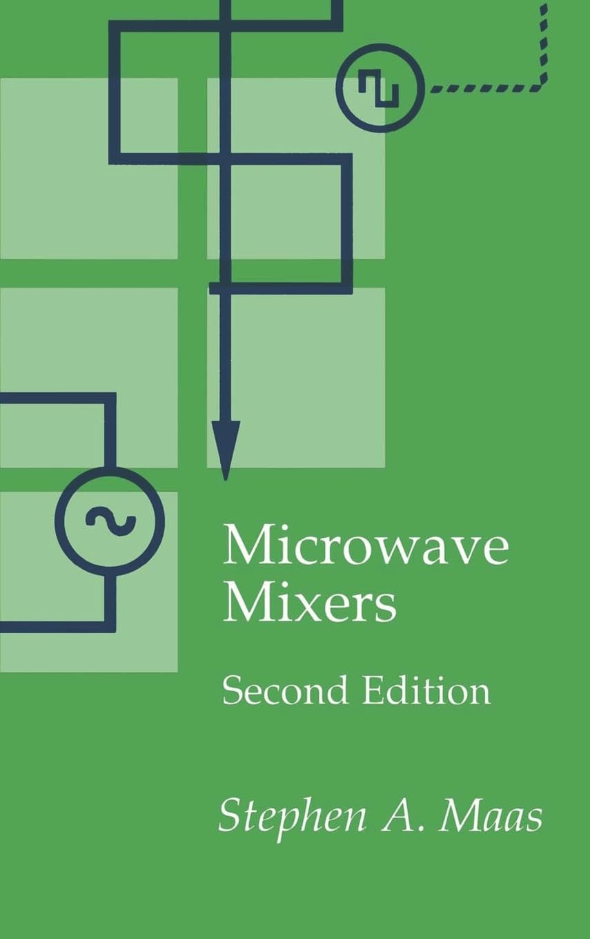 Microwave Mixers (ARTECH HOUSE ANTENNAS AND PROPAGATION LIBRARY) Business & Technology