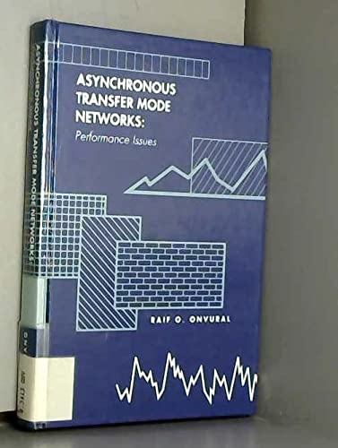 Asynchronous Transfer Mode Networks: Performance Issues 1994 (Artech House Telecommunications Library) Computer Science Books