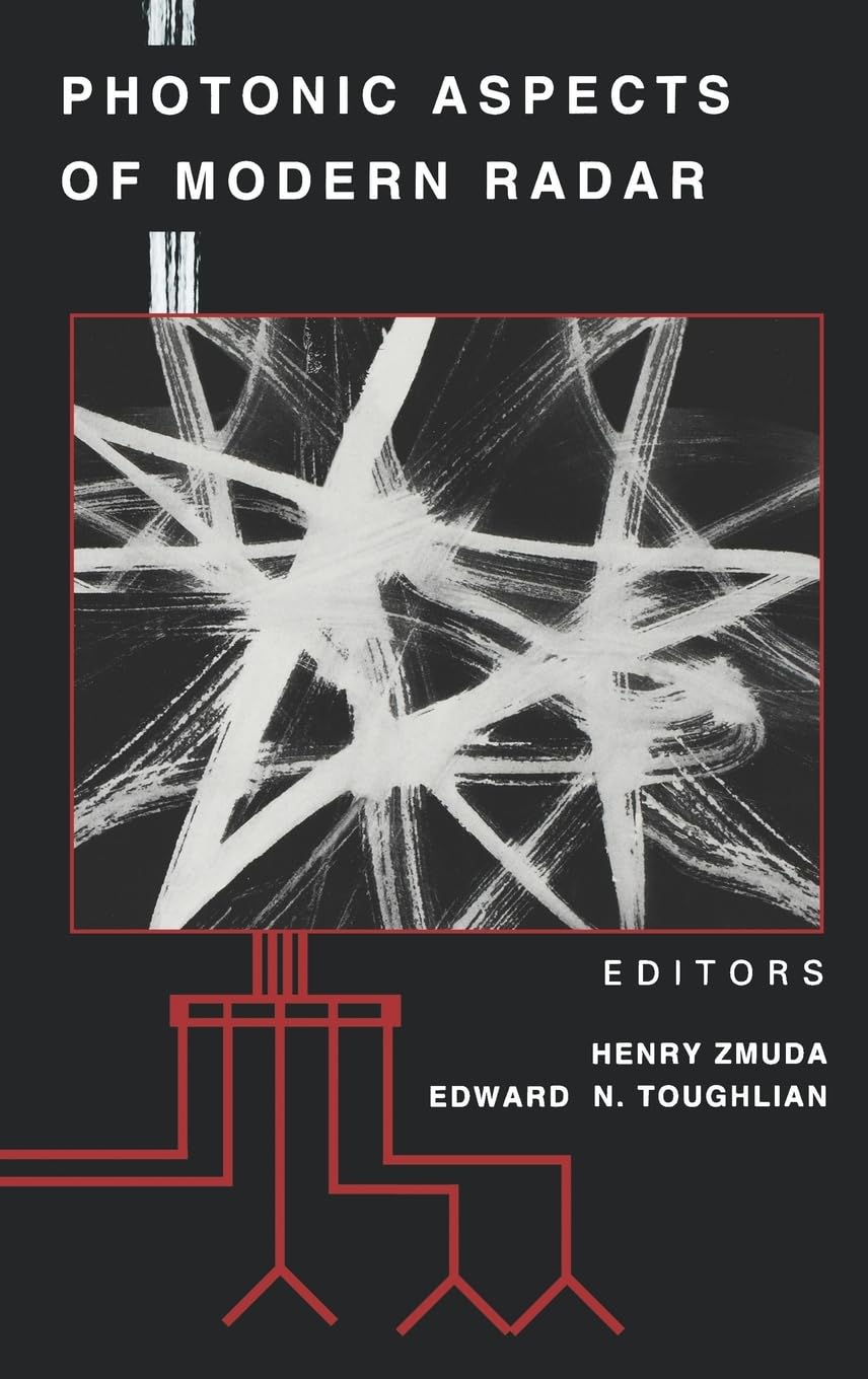 Photonic Aspects of Modern Radar (Artech House Radar Library) Business & Technology