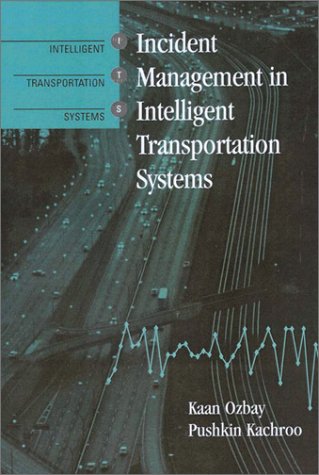 Incident Management in Intelligent Transporation Systems book