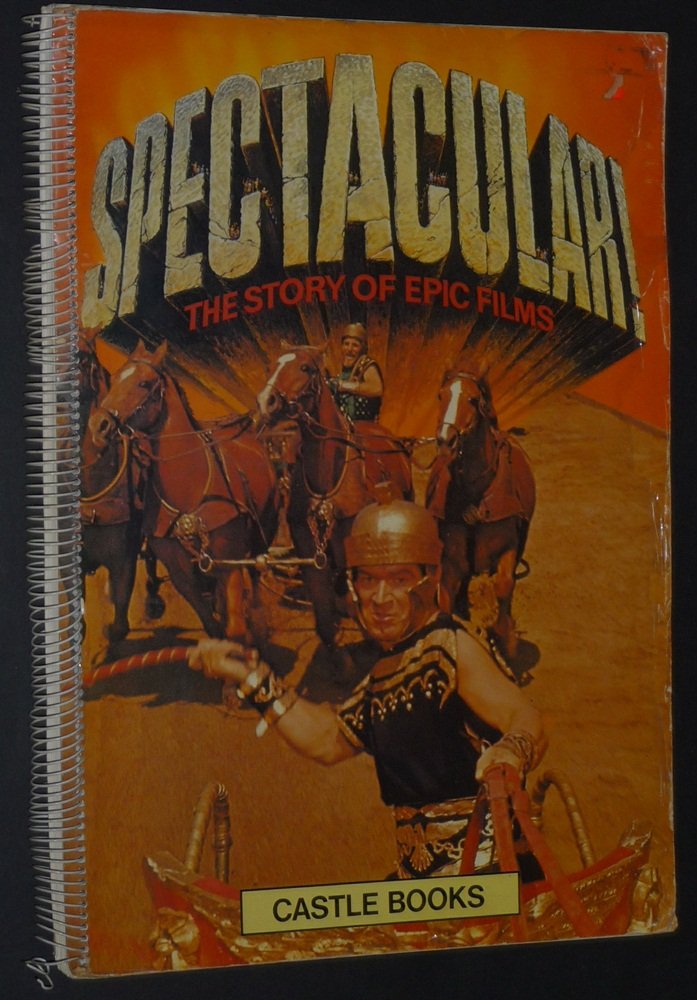 Spectacular: The Story of Epic Films Books