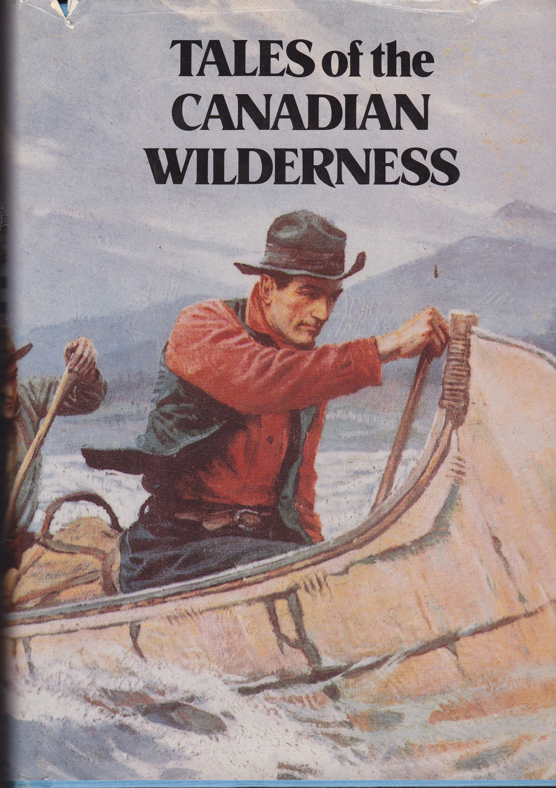 Tales of the Canadian Wilderness Politics & History