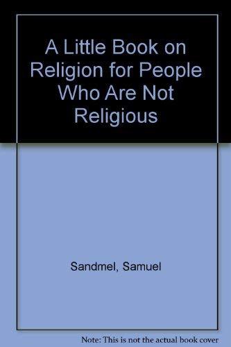 A Little Book on Religion for People Who Are Not Religious book