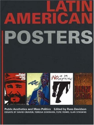 Latin American Posters: Public Aesthetics & Mass Politics Social Sciences