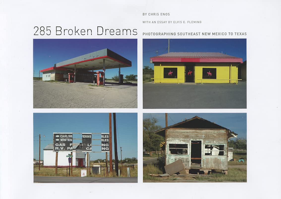 285 Broken Dreams: Photographing Southeast New Mexico to Texas Social Sciences