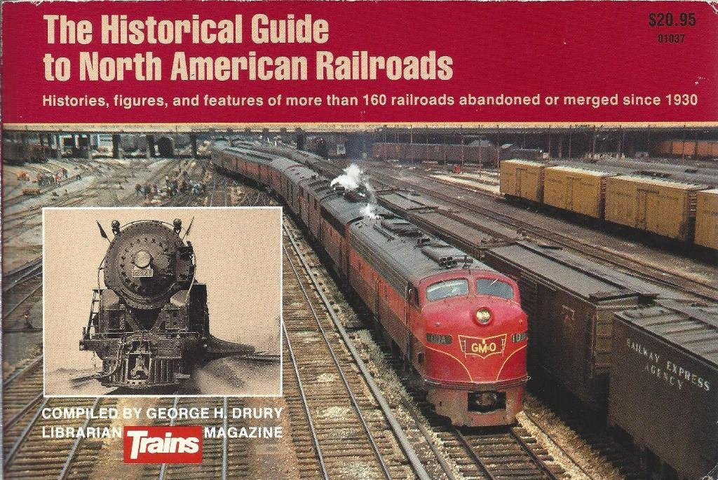 Historical Guide to North American Railroads Business, Finance & Career