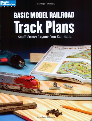 Basic Model Railroad Track Plans: Small Starter Layouts You Can Build (Model Railroader Books) Hobbies & Crafts