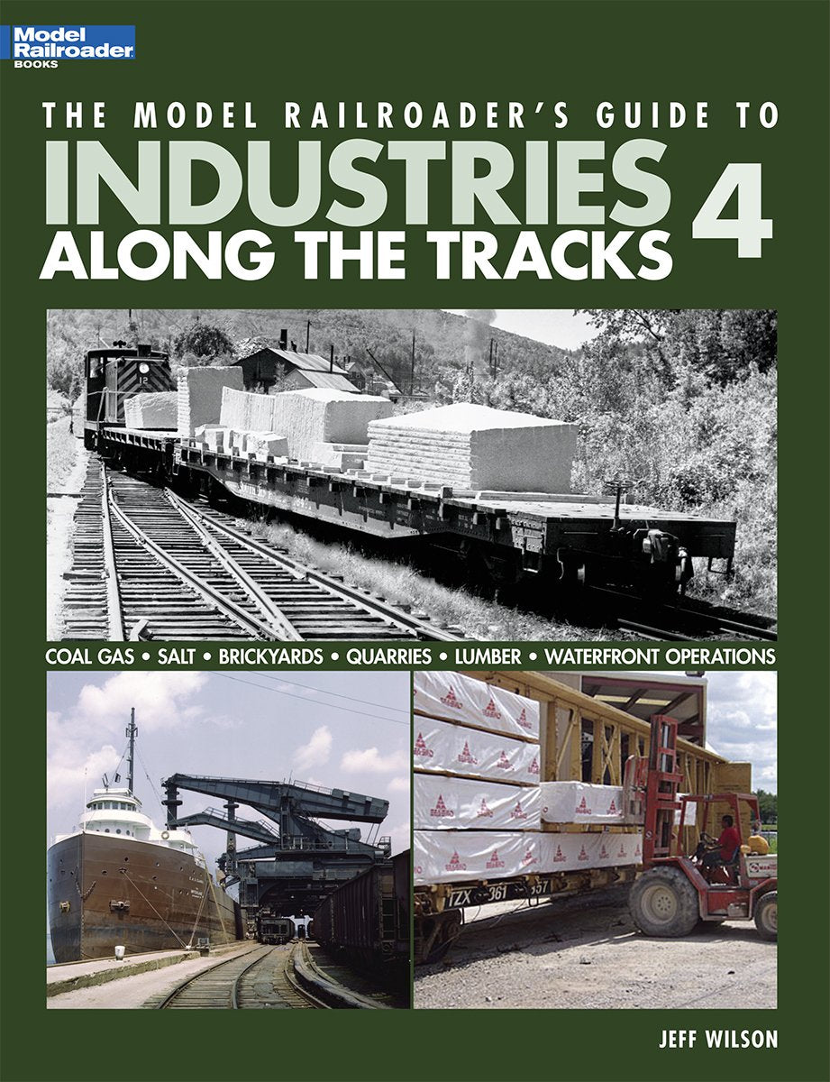 The Model Railroader's Guide to Industries Along the Tracks 4 Hobbies & Crafts