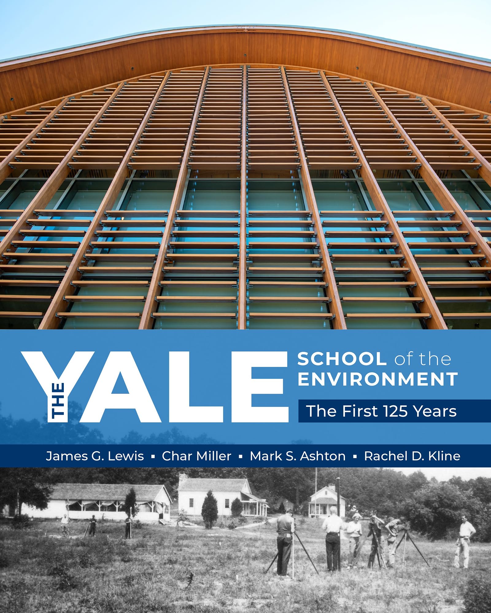 The Yale School of the Environment: The First 125 Years Education & Training