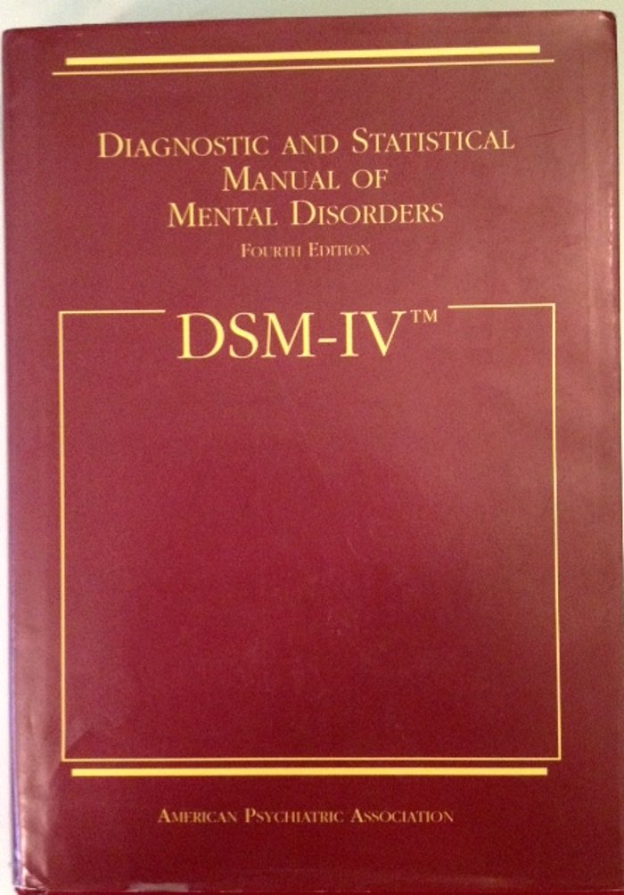 Dsm IV: Diagnostic and Statistical Manual of Mental Disorders Medicine