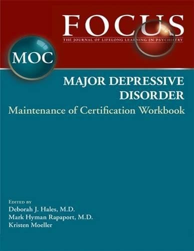 Focus Major Depressive Disorder: Maintenance of Certification Workbook Medicine